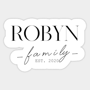 Robyn Family EST. 2020, Surname, Robyn Sticker